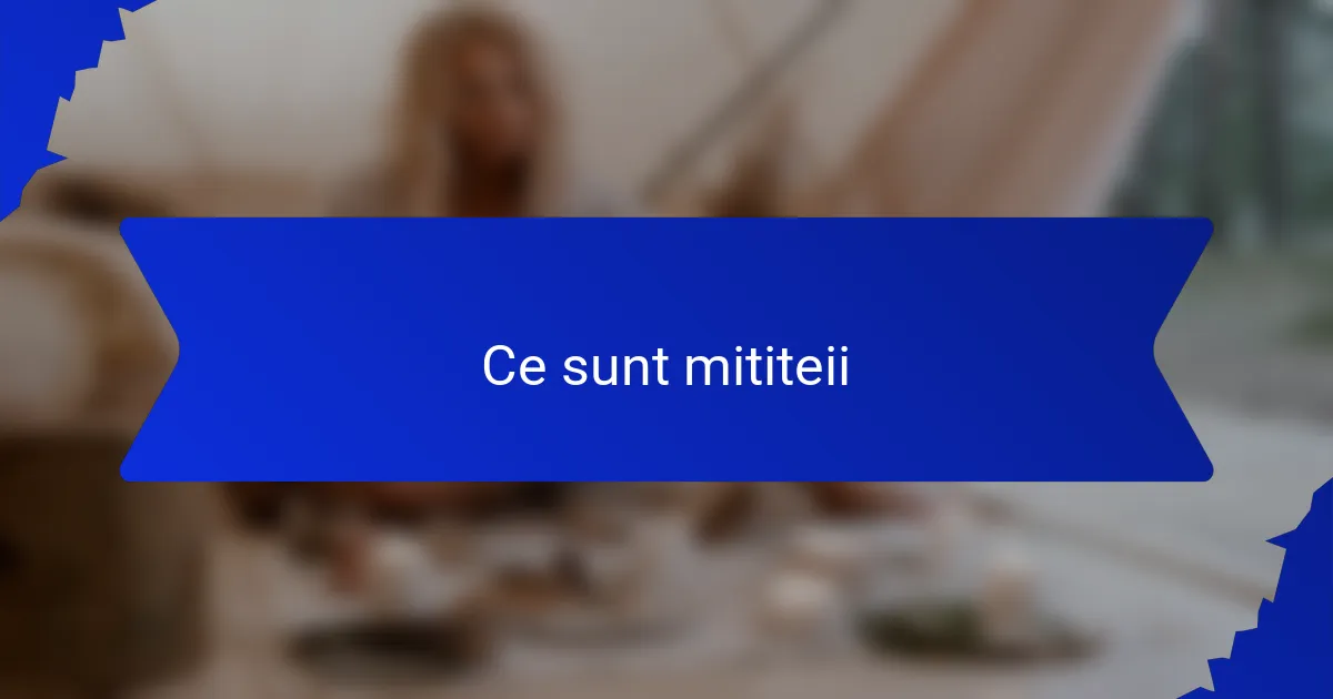 Ce sunt mititeii