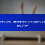 [censured] am explorat arhitectura din Brașov