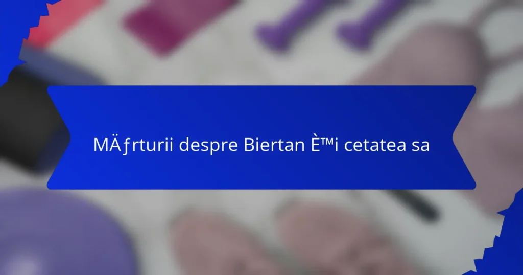 Mărturii despre Biertan și cetatea sa