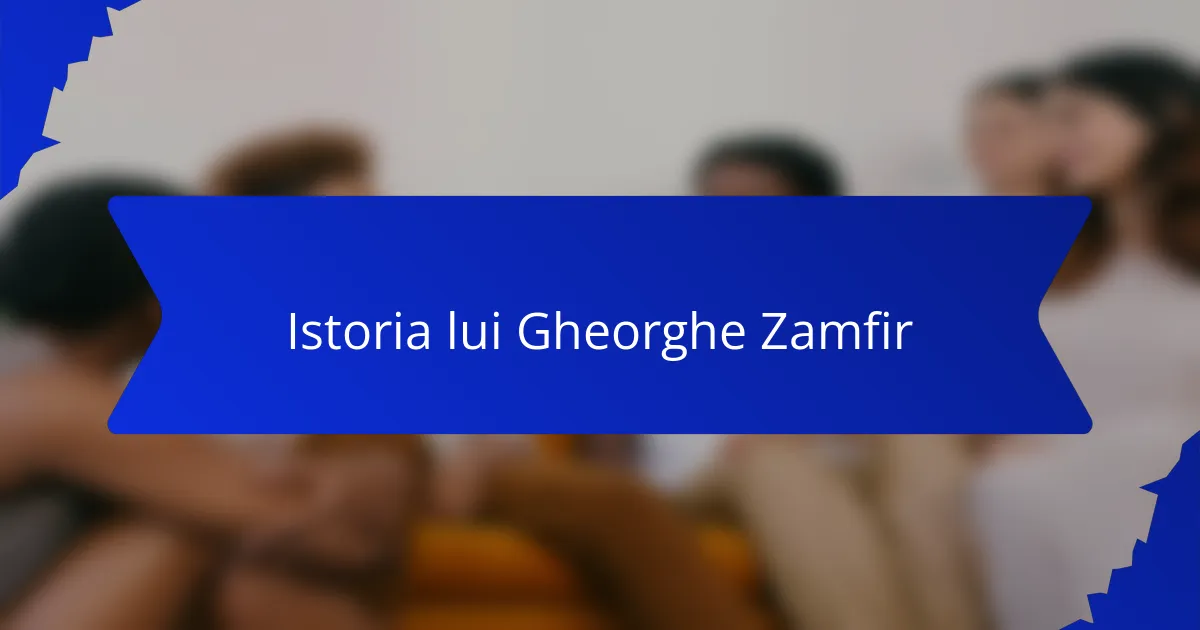 Istoria lui Gheorghe Zamfir
