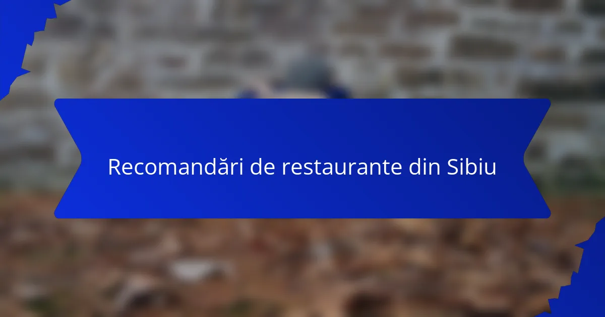 Recomandări de restaurante din Sibiu